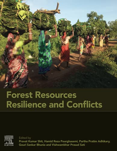 Stock image for Forest Resources Resilience and Conflicts: Mapping, Modeling, and Managing for Sustainable Livelihood for sale by Brook Bookstore On Demand