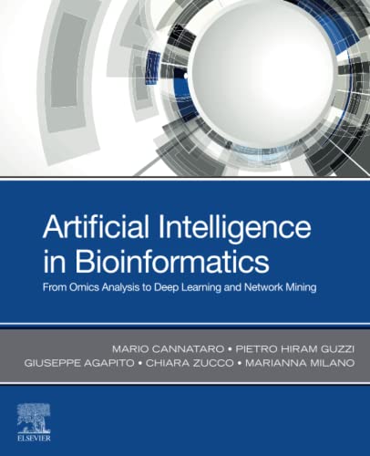 Beispielbild fr Artificial Intelligence in Bioinformatics: From Omics Analysis to Deep Learning and Network Mining zum Verkauf von Monster Bookshop