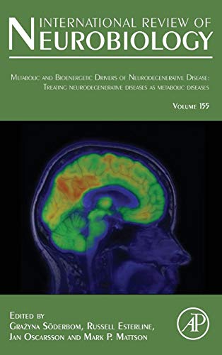 Imagen de archivo de Metabolic and Bioenergetic Drivers of Neurodegenerative Disease: Treating Neurodegenerative Diseases as Metabolic Diseases (Volume 155) (International Review of Neurobiology, Volume 155) a la venta por Brook Bookstore On Demand