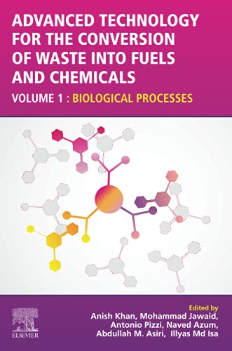 Stock image for Advanced Technology for the Conversion of Waste into Fuels and Chemicals: Volume 1: Biological Processes for sale by Brook Bookstore On Demand