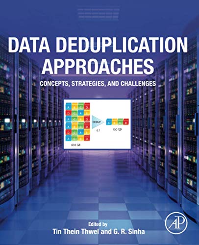 9780128233955: Data Deduplication Approaches: Concepts, Strategies, and Challenges