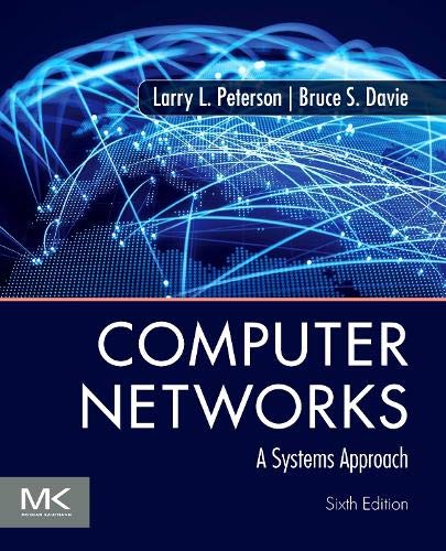 Imagen de archivo de Computer Networks: A Systems Approach (The Morgan Kaufmann Series in Networking) a la venta por Books Unplugged