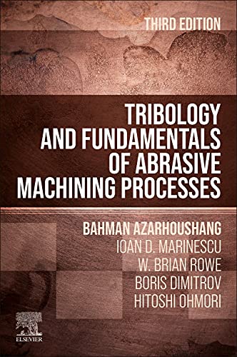 9780128237779: Tribology and Fundamentals of Abrasive Machining Processes