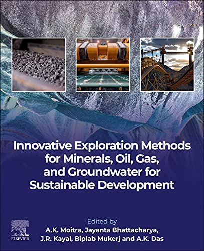 Stock image for Innovative Exploration Methods for Minerals, Oil, Gas, and Groundwater for Sustainable Development: 1ST EDITION for sale by Basi6 International