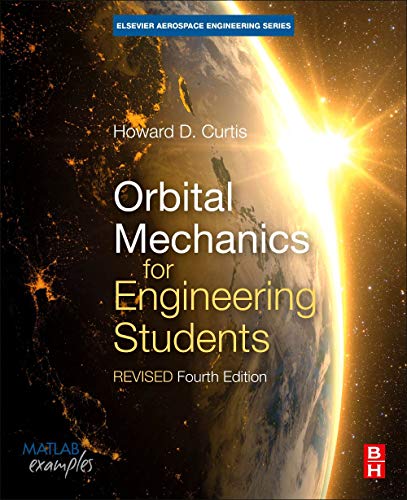 Stock image for Orbital Mechanics for Engineering Students: Revised Reprint (Aerospace Engineering) for sale by Textbooks_Source