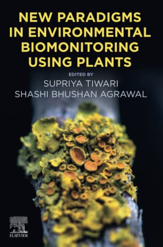 9780128243510: New Paradigms in Environmental Biomonitoring Using Plants