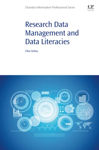 9780128244753: Research Data Management and Data Literacies (Chandos Information Professional Series)