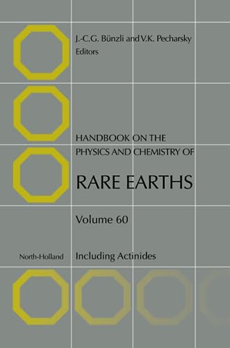 Stock image for Handbook on the Physics and Chemistry of Rare Earths: Including Actinides (Volume 60) (Handbook on the Physics and Chemistry of Rare Earths, Volume 60) for sale by Brook Bookstore On Demand