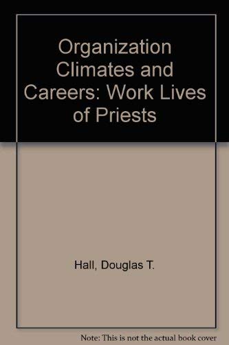 Imagen de archivo de Organizational Climates and Careers : The Work Lives of Priests a la venta por Better World Books