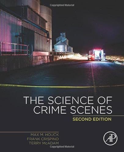 9780128498781: The Science of Crime Scenes