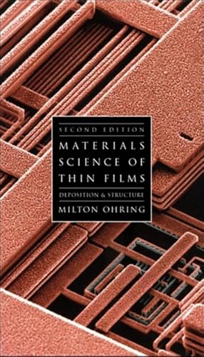 9780128498934: Materials Science of Thin Films: Deposition and Structure