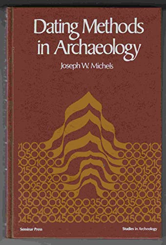 Stock image for Dating Methods in Archaeology (Studies in archeology) for sale by Wonder Book