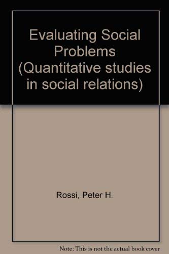 Stock image for Evaluating Social Programs: Theory, Practice and Politics (Quantitative Studies in Social Relations) for sale by WeSavings LLC