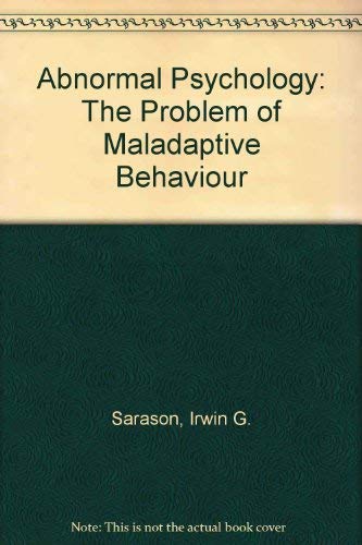 9780130003812: Abnormal Psychology: The Problem of Maladaptive Behaviour