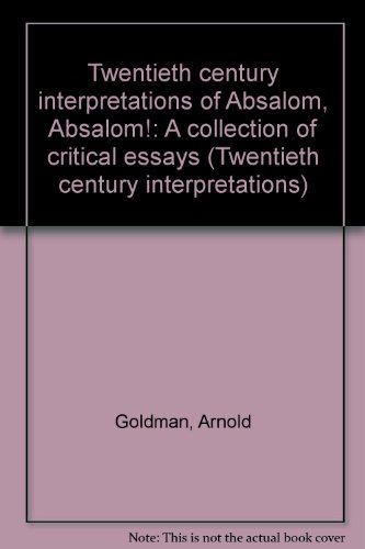 Stock image for Twentieth Century Interpretations of Absalom, Absalom! : A Collection of Critical Essays for sale by Better World Books