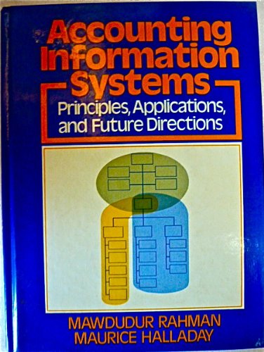 9780130018519: Accounting Information Systems: Principles, Applications and Future Directions