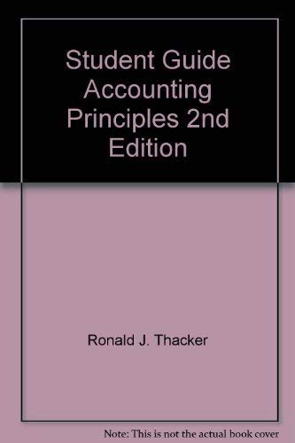Student Guide Accounting Principles 2nd Edition (9780130027825) by Ronald J. Thacker; Gordon A. Hosch