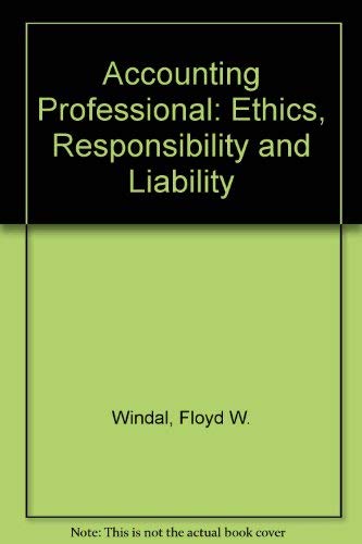 Imagen de archivo de The Accounting Professional: Ethics, Responsibility, and Liability a la venta por Phatpocket Limited