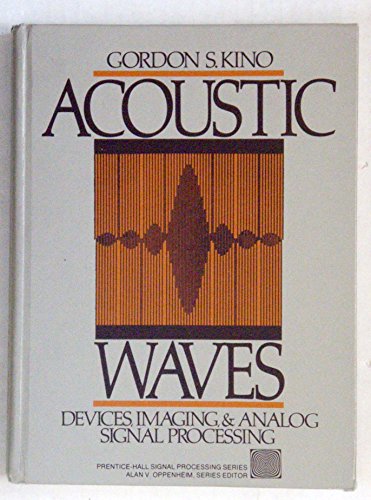 9780130030474: Acoustic Waves: Devices, Imaging, and Analog Signal Processing (Prentice-Hall Signal Processing Series)