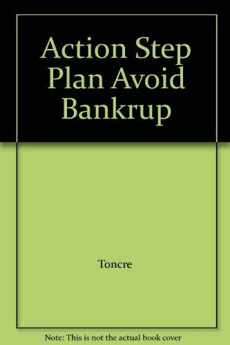 The Action-Step Plan To Avoiding Business Bankruptcy: Am I Going Under?
