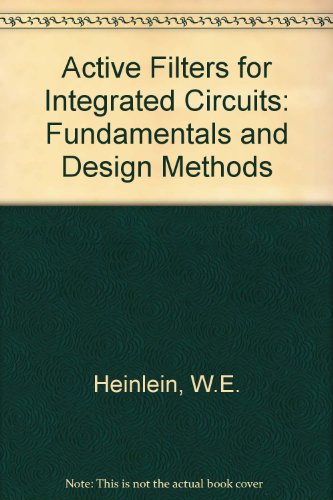 9780130036162: Active Filters for Integrated Circuits: Fundamentals and Design Methods
