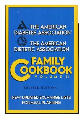 Beispielbild fr The American Diabetes Association/ the American Dietetic Association Family Cookbook, Volume II / Il zum Verkauf von Wonder Book