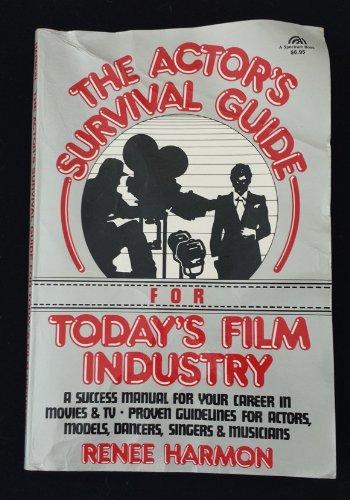Stock image for The Actor's Survival Guide for Today's Film Industry for sale by Wonder Book