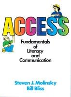 Access: Fundamentals of Literacy and Communication (9780130042354) by Molinsky, Steven J.; Bliss, Bill