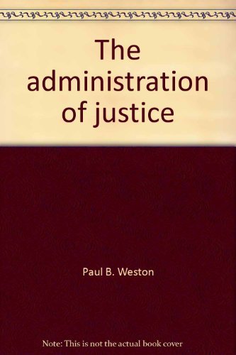 Stock image for The Administration of Justice, 3rd edition for sale by BookDepart