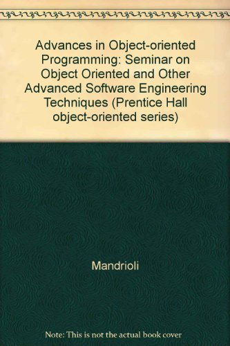 9780130065780: Advances in Object-Oriented Software Engineering (PRENTICE HALL OBJECT-ORIENTED SERIES)