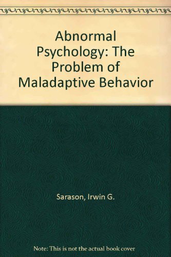 9780130070227: Abnormal Psychology: The Problem of Maladaptive Behavior
