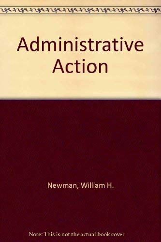 Administrative Action (9780130071958) by William H. Newman