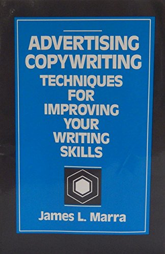 9780130077745: Advertising Copywriting: Techniques for Improving Your Writing Skills