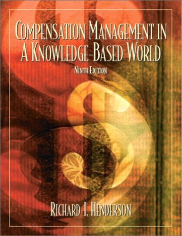 Stock image for Compensation Management in a Knowledge-Based World (9th Edition) for sale by SecondSale