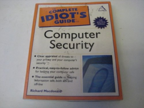 9780130081551: Complete Idiot's Guide to Computer Security (Complete Idiot's Guides)