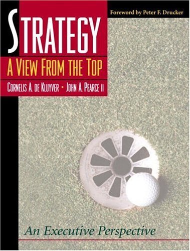 9780130083609: Strategy: A View From the Top