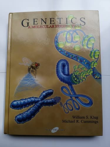 Genetics: A Molecular Perspective (9780130085306) by Klug, William S.; Cummings, Michael R.
