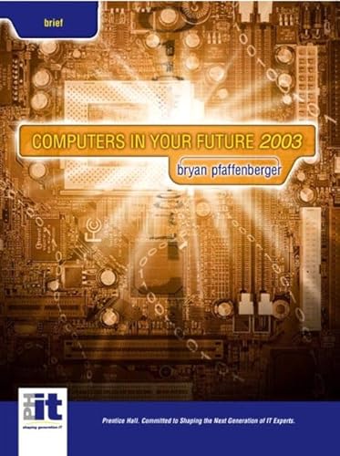 Beispielbild fr Computers in Your Future zum Verkauf von Wonder Book