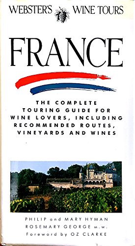 Beispielbild fr Webster's Wine Tours : France zum Verkauf von Better World Books