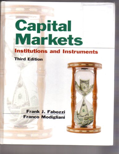 Stock image for Capital Markets: Institutions and Instruments for sale by Solr Books