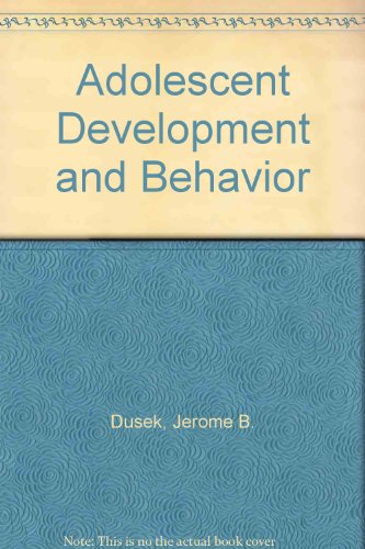 Beispielbild fr Adolescent Development and Behavior zum Verkauf von Better World Books