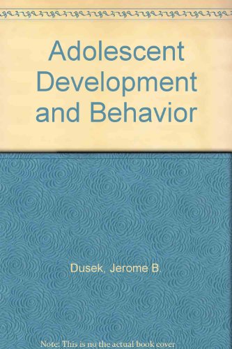 9780130091192: Adolescent Development and Behavior