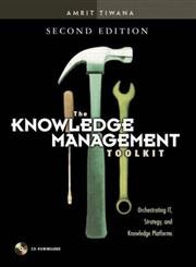 Imagen de archivo de The Knowledge Management Toolkit: Orchestrating IT, Strategy, and Knowledge Platforms a la venta por WorldofBooks