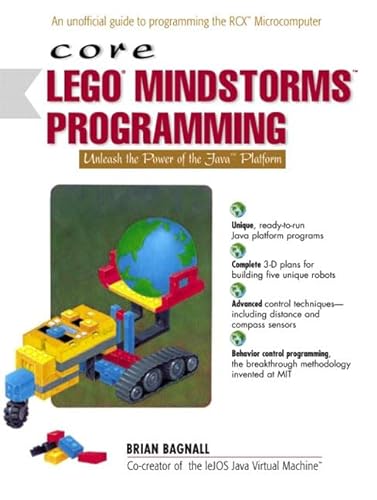Stock image for Core LEGO MINDSTORMS Programming: Unleash the Power of the Java Platform: Programming the RCX in Java for sale by AwesomeBooks
