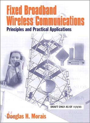 Stock image for Fixed Broadband Wireless Communications: Principles and Practical Applications for sale by BookHolders