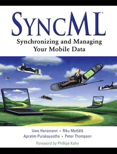 9780130093691: SyncML: Synchronizing and Managing Your Mobile Data