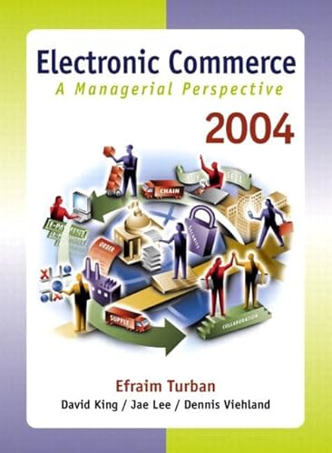 Stock image for Electronic Commerce 2004: A Managerial Perspective for sale by ThriftBooks-Dallas