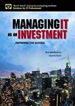 Stock image for Managing IT as an Investment: Partnering for Success Moskowitz, Ken and Kern, Harris for sale by Broad Street Books