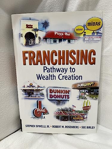 Stock image for Franchising : Pathway to Wealth Creation for sale by Better World Books: West