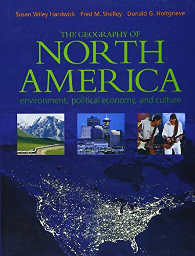 9780130097279: Geography of North America, The: Environment, Political Economy, and Culture